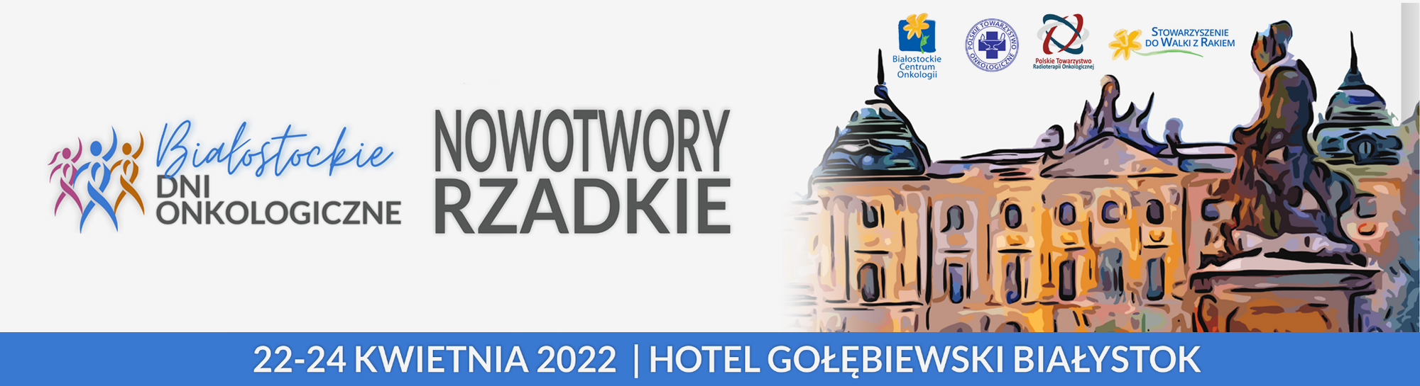 Białostockie Dni Onkologiczne 2022 - Nowotwory rzadkie